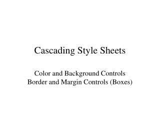 Cascading Style Sheets