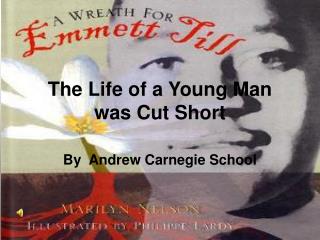 The Life of a Young Man was Cut Short