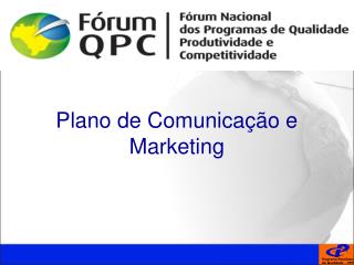 Plano de Comunicação e Marketing