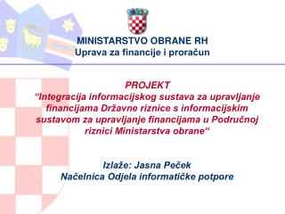 MINISTARSTVO OBRANE RH Uprava za financije i proračun