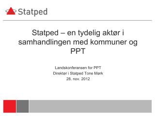 Statped – en tydelig aktør i samhandlingen med kommuner og PPT