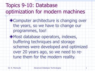 Topics 9-10: Database optimization for modern machines