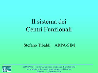 Il sistema dei Centri Funzionali