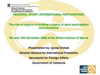 REGIONAL SPORT, INTERNATIONAL PARTICIPATION: