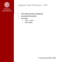 Uppsala Chart Processor - UCP