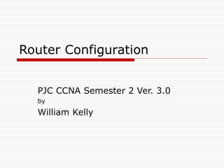 Router Configuration