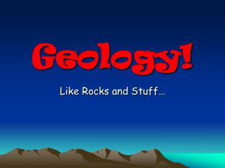 Geology!