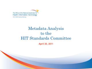 Metadata Analysis to the HIT Standards Committee