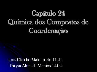 Capítulo 24 Química dos Compostos de Coordenação