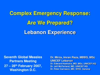 Complex Emergency Response: Are We Prepared? Lebanon Experience