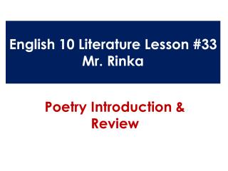 English 10 Literature Lesson #33 Mr. Rinka