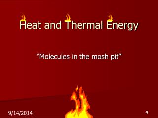 Heat and Thermal Energy