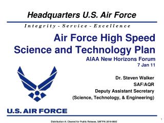 Air Force High Speed Science and Technology Plan AIAA New Horizons Forum 7 Jan 11