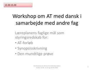 Workshop om AT med dansk i samarbejde med andre fag