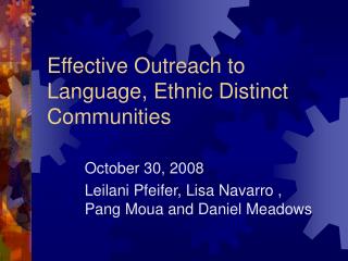 Effective Outreach to Language, Ethnic Distinct Communities