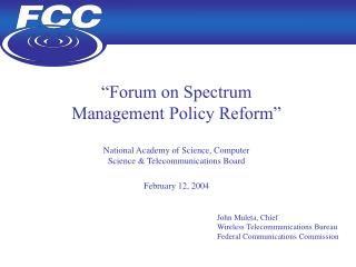 “Forum on Spectrum Management Policy Reform” National Academy of Science, Computer