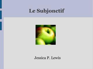 Le Subjonctif