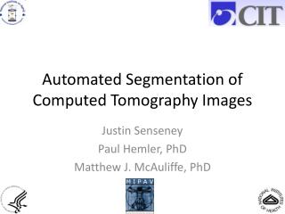 Automated Segmentation of Computed Tomography Images