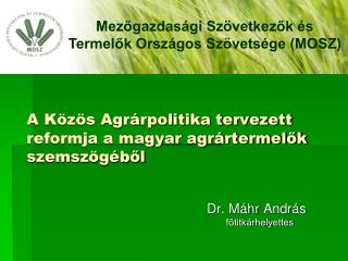 A Közös Agrárpolitika tervezett reformja a magyar agrártermelők szemszögéből