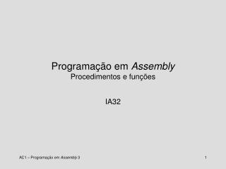 Programação em Assembly Procedimentos e funções