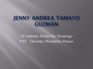 Jenny Andrea Tamayo Guzmán