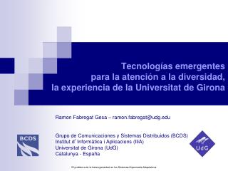 Ramon Fabregat Gesa – ramon.fabregat@udg