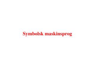 Symbolsk maskinsprog