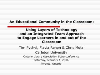 Tim Pychyl, Flavia Renon &amp; Chris Motz Carleton University