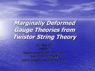 Marginally Deformed Gauge Theories from Twistor String Theory