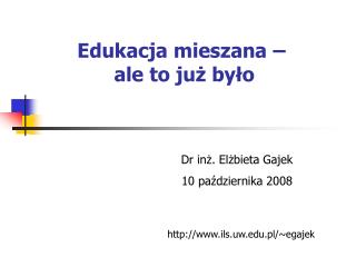 Edukacja mieszana – ale to już było