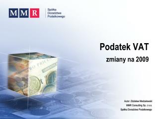 Podatek VAT zmiany na 2009
