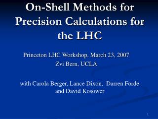 On-Shell Methods for Precision Calculations for the LHC