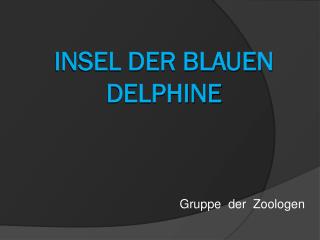 Insel der blauen Delphine