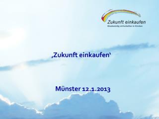 ‚Zukunft einkaufen‘ Münster 12.1.2013