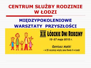 CENTRUM SŁUŻBY RODZINIE W ŁODZI