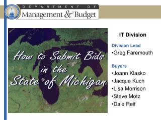 IT Division Division Lead Greg Faremouth Buyers Joann Klasko Jacque Kuch Lisa Morrison Steve Motz