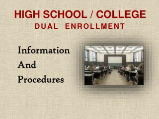 High School / College Dual Enrollment
