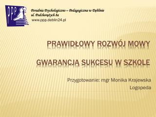 Prawidłowy rozwój mowy gwarancją sukcesu w szkole