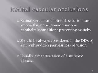 Retinal vascular occlusions
