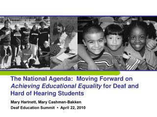 Mary Hartnett, Mary Cashman-Bakken Deaf Education Summit • April 22, 2010