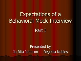 Expectations of a Behavioral Mock Interview