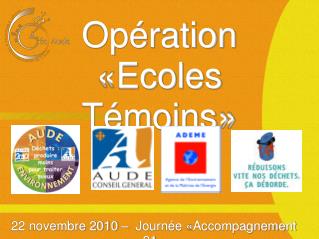 Opération «Ecoles Témoins»