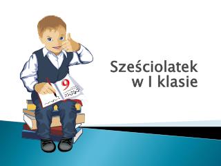 Sześciolatek w I klasie