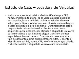 Estudo de Caso – Locadora de Veículos