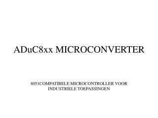 ADuC8xx MICROCONVERTER