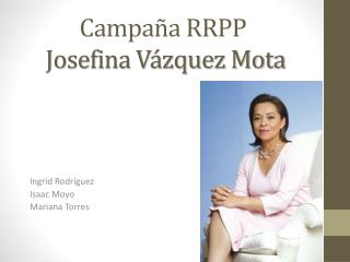 Campaña RRPP Josefina Vázquez Mota