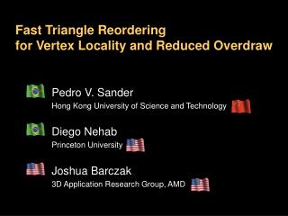 Fast Triangle Reordering for Vertex Locality and Reduced Overdraw