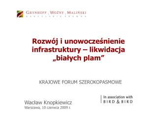 Rozwój i unowocześnienie infrastruktury – likwidacja „białych plam”