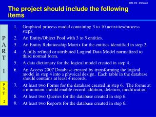 The project should include the following items