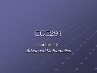 ECE291